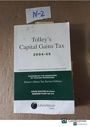 Tolley's Capital Gains Tax 2004-05 By Walton And Flint