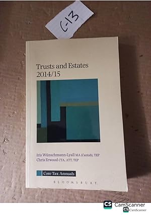 Trusts And Estates 2014/15 By Wunschmann-Lyall And Erwood