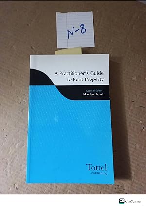 A Practitioner's Guide To Joint Property By Martyn Frost