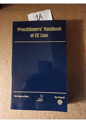 Practitioner's Handbook Of EC Law