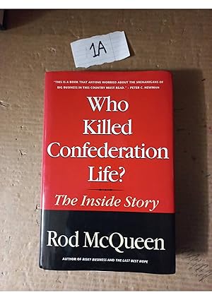 Who killed Confederation Life? By Rod McQueen