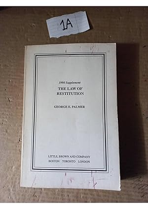 The Law Of Restitution By George Palmer