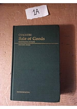 Chalmers Sale Of Goods 18th Ed By Michael Mark