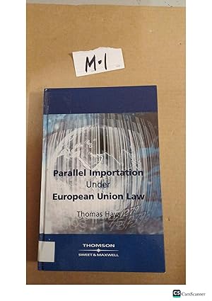 Parallel Importation Under The European Union Law By Thomas Hays