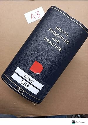 Bray's Principles And Practice 1885