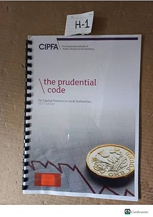 The Prudential Code For Capital Finance In Local Authorities 2017 Ed