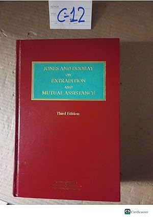 Jones and Doobay on Extradition and Mutual Assistance 3rd ed
