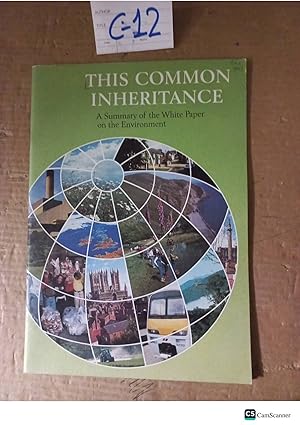 The Common Inheritance A Summary Of The White Paper On The Environment
