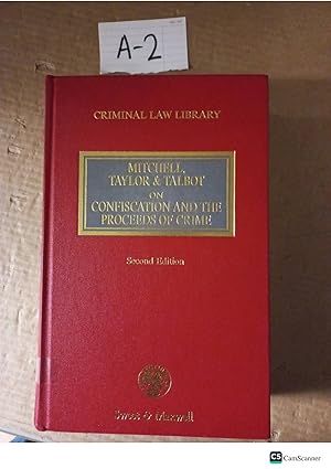 Mitchell, Taylor And Talbot On Confiscation And The Proceeds Of Crime 2nd Ed