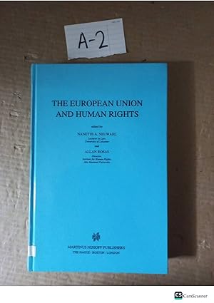 The European Union And Human Rights By Neuwahl And Rosas