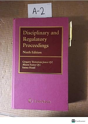 Disciplinary And Regulatory Proceedings 9th Ed By Treverton-Jones And Hanif