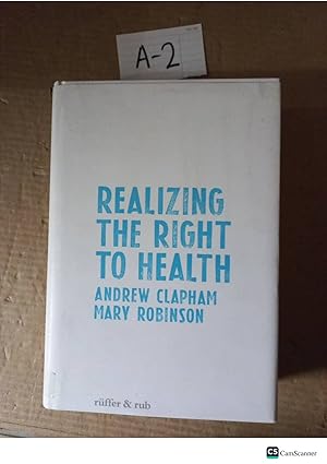 Realizing The Right To Health By Clapham And Robinson