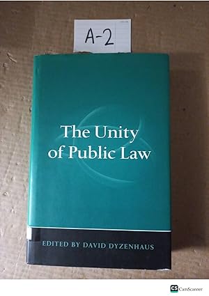 The Unity Of Public Law By David Dyzhenhaus
