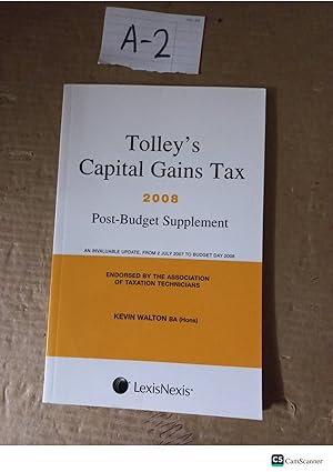 Tolley's Capital Gains Tax 2008 Post Budget Supplement By Kevin Walton
