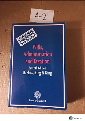 Wills, Administration And Taxation 6th Ed By Barlow,King And King