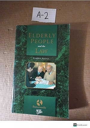 Elderly People And The Law By Gordon Ashton