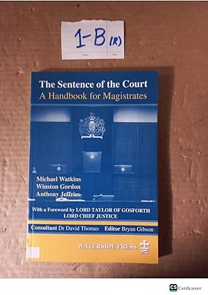 The Sentencing Of The Court A Handbook For Magistrates By Watkins And Gordon