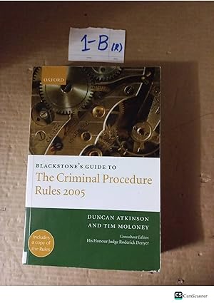 Blackstone's Guide To The Criminal Procedure Rules 2005 By Atkinson And Moloney