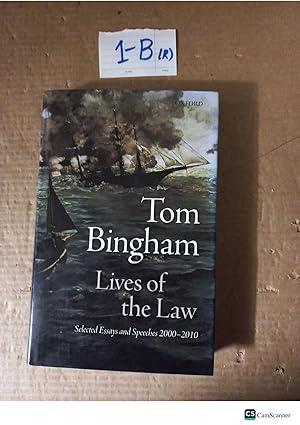 Tom Bingham Lives Of The Law Selected Essays And Speeches 2000-2010