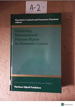 Enforcing International Human Rights In Domestic Courts By Conforti & Fracioni