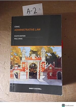 Administrative Law 8th Ed By Paul Craig