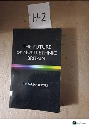 The Future Of Multi-Ethnic Britain The Parekh Report