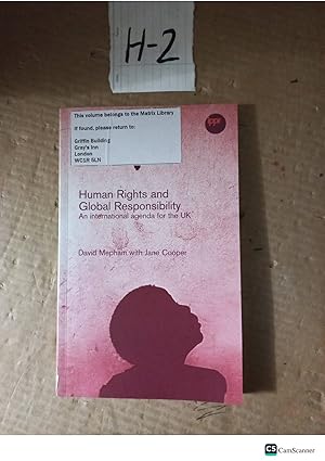 Human Rights And Global Responsibility By Mepham And Cooper