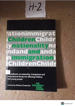 Handbook On Nationality, Immigration And International Family Law Affecting Children And Young People By Kathryn Cronin