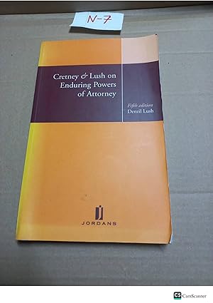 Cretney And Lush Enduring Powers Of Attorney 5th Ed By Denzil Lush