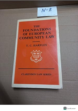 The Foundations Of The European Community Law By T C Hartley