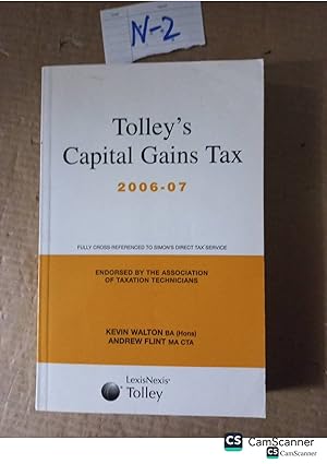 Tolley's Capital Gains Tax 2006-07 By Walton And Flint