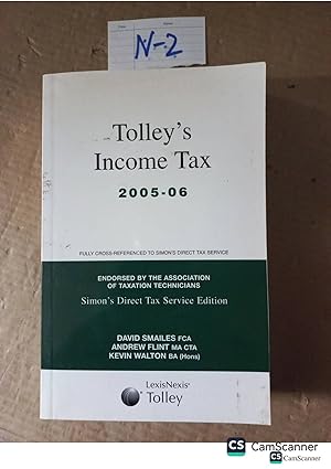 Tolley's Income Tax 2005-06 By David Smailes And Andrew Flint