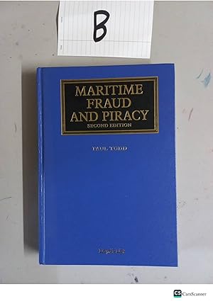 Maritime Fraud and Piracy 2nd Edition By Paul Todd