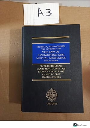 The Law of Extradition and Mutual Assistance 3rd ed By Nicholls, Doobay