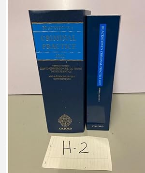 BLACKSTONE'S CRIMINAL PRACTICE 2022 GENERAL EDITOR DAVID ORMEROD CBE, QC (HON) DAVID PERRY QC with 1st supplement