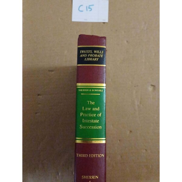 The Law and Practice of Intestate succession 3rd Ed by Sherrin and Bonehill