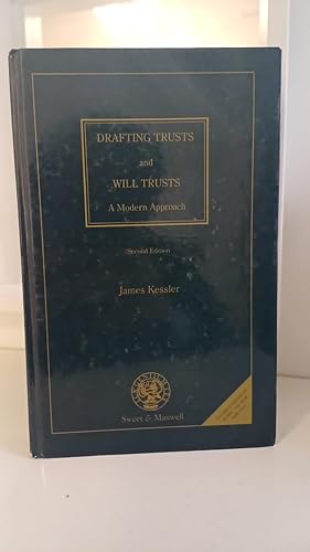 Drafting Trusts And Will Trusts A Modern Approach 2nd Ed By James Kessler