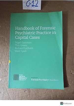 Handbook Of Forensic Psychiatric Practice In Capital Cases By Eastman And Green