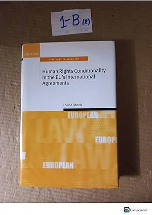 Human Rights Conditionality In the EU's International Agreements By Lorand Bartels