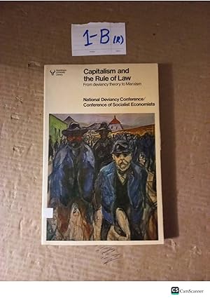 Capitalism And The Rule Of Law From Deviancy Theory to Marxism