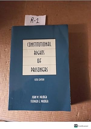 Constitutional Rights Of The Prisoners 6th Ed By W Palmer And E Palmer