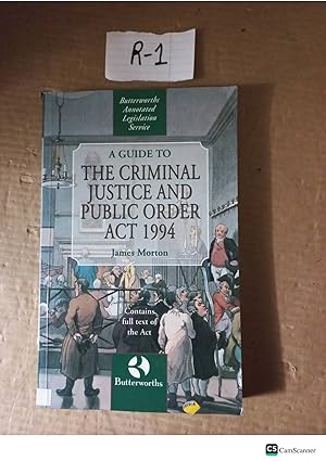 A Guide To The Criminal Justice And Public Order Act 1994 By James Morton