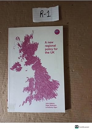 A New Regional Policy For The UK By Adams And Robinson