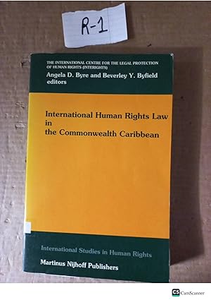 International Human Rights Law In The Commonwealth Carribbean By Byre And Byfield