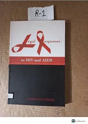 Legal Responses To HIV And AIDS By James Chalmers
