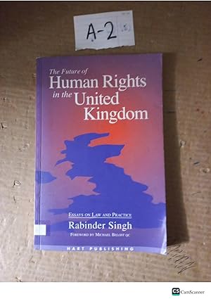 The Future Of Human Rights In The United Kingdom By Rabinder Singh