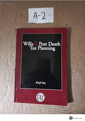 Wills And Post Death Tax Planning By Ralph Ray