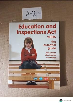 Education And Inspections Act 2006 The Essential Guide By Parker And Duncan