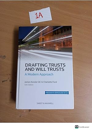 Drafting Trusts And Will Trusts A Modern Approach 13th Ed By Kessler And Ford Sweet And Maxwell