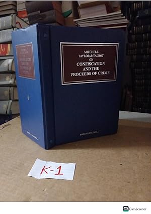 Mitchell Taylor And Talbot On Confiscation And The Proceeds Of Crime Looseleaf Vol Updated Till 2018